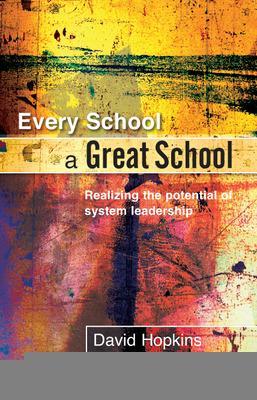 Book cover for Every School a Great School