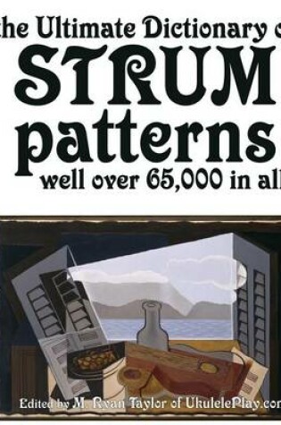 Cover of The Ultimate Dictionary of Strum Patterns