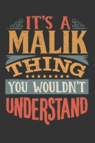 Cover of Its A Malik Thing You Wouldnt Understand