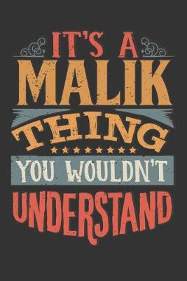 Book cover for Its A Malik Thing You Wouldnt Understand