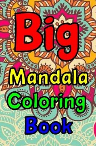 Cover of Big Mandala Coloring Book