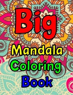 Book cover for Big Mandala Coloring Book