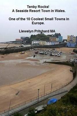 Book cover for Tenby Rocks! a Seaside Resort Town in Wales. One of the 10 Coolest Small Towns in Europe