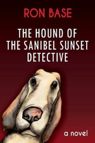 Cover of The Hound of the Sanibel Sunset Detective