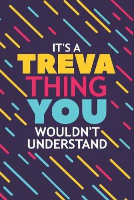 Book cover for It's a Treva Thing You Wouldn't Understand