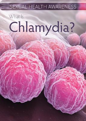 Book cover for What Is Chlamydia?