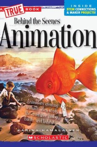 Cover of Animation (a True Book: Behind the Scenes)