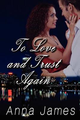 Book cover for To Love and Trust Again