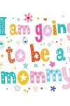 Book cover for I Am Going To Be A Mommy