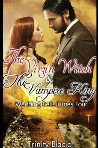 Cover of The Virgin Witch and the Vampire King