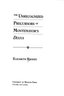 Book cover for The Unrecognized Precursors of Montemayor's "Diana"