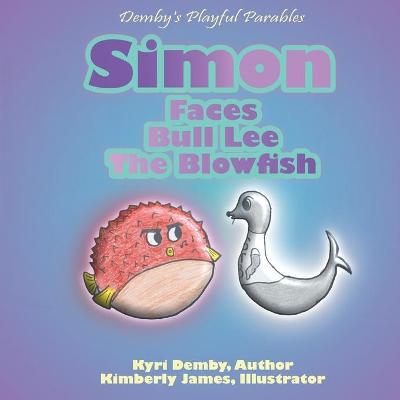 Book cover for Simon faces Bull Lee the Blowfish