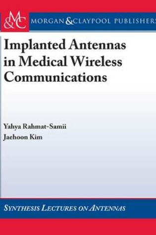 Cover of Implanted Antennas in Medical Wireless Communications