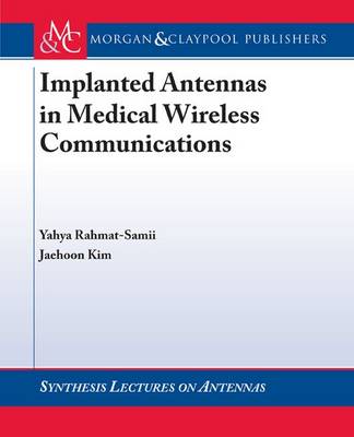 Book cover for Implanted Antennas in Medical Wireless Communications