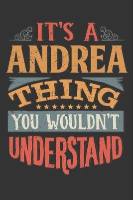 Book cover for Its A Andrea Thing You Wouldnt Understand