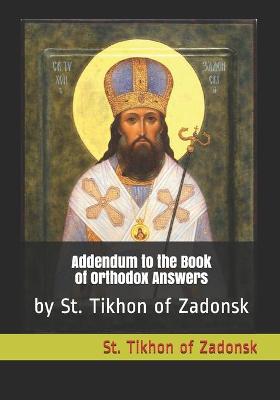 Book cover for Addendum to the Book of Orthodox Answers
