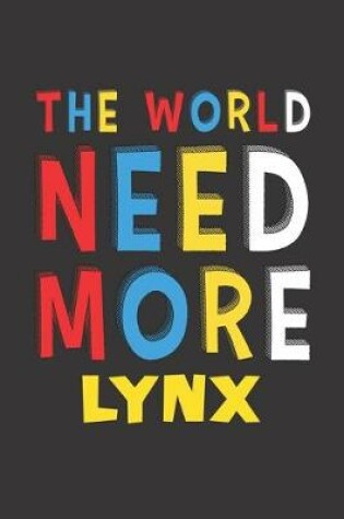 Cover of The World Need More Lynx