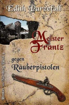 Book cover for Meister Frantz gegen Räuberpistolen