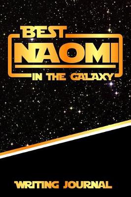 Book cover for Best Naomi in the Galaxy Writing Journal