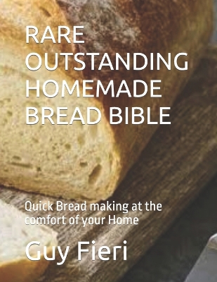 Book cover for Rare Outstanding Homemade Bread Bible