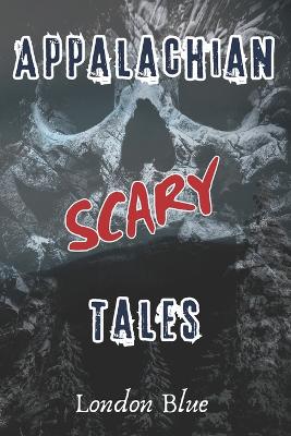 Book cover for Appalachian Scary Tales