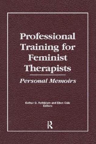 Cover of Professional Training for Feminist Therapists