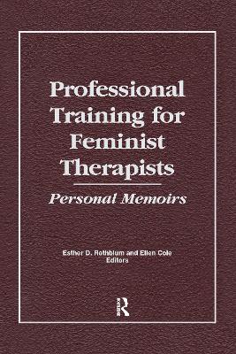 Book cover for Professional Training for Feminist Therapists