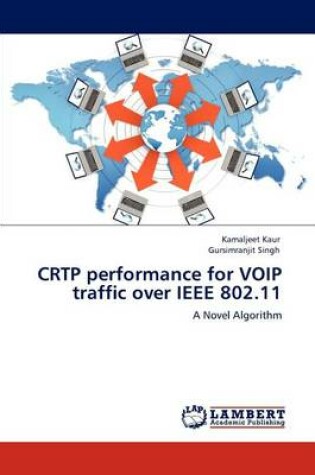 Cover of Crtp Performance for Voip Traffic Over IEEE 802.11