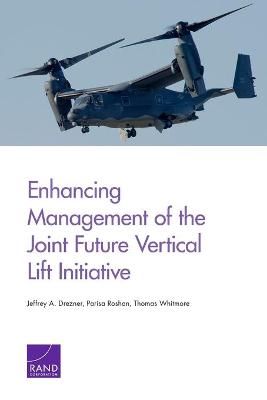 Book cover for Enhancing Management of the Joint Future Vertical Lift Initiative