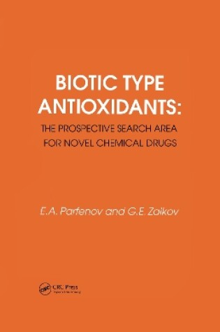 Cover of Biotic Type Antioxidants: the prospective search area for novel chemical drugs