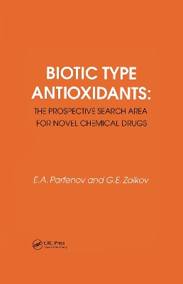 Book cover for Biotic Type Antioxidants: the prospective search area for novel chemical drugs