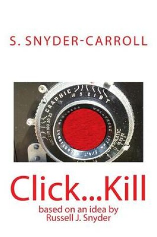 Cover of Click...Kill