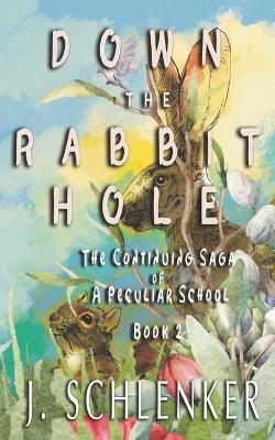 Book cover for Down the Rabbit Hole