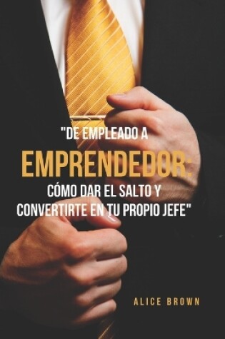 Cover of "De empleado a emprendedor