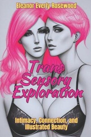 Cover of Trans Sensory Exploration