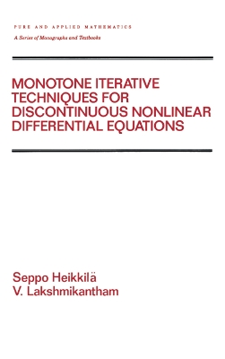 Book cover for Monotone Iterative Techniques for Discontinuous Nonlinear Differential Equations