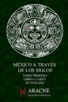 Book cover for Mexico a traves de los Siglos (Ilustrado)