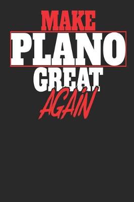 Book cover for Make Plano Great Again