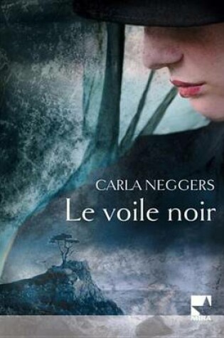 Cover of Le Voile Noir (Harlequin Mira)