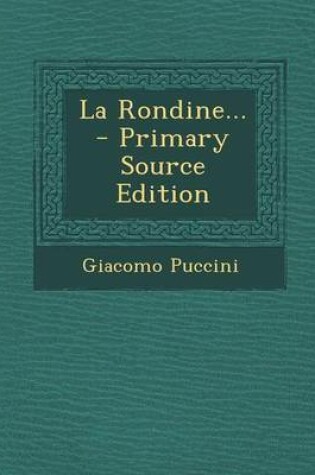 Cover of La Rondine... - Primary Source Edition