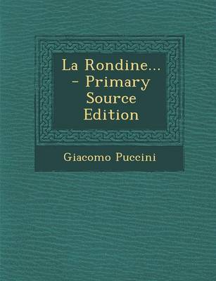Book cover for La Rondine... - Primary Source Edition