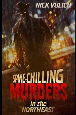 Cover of Spine-Chilling Murders in the Northeast