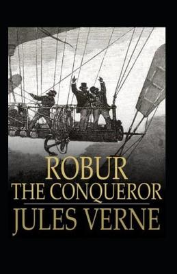 Book cover for Robur the Conqueror AnnotatedJules