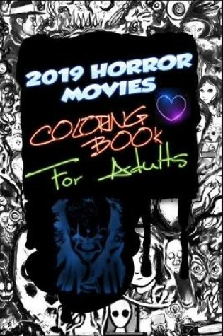 Cover of 2019 Horror Movies Coloring Book for Adults