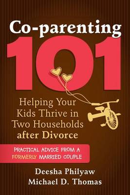 Book cover for Co-Parenting 101: Helping Your Kids Thrive in Two Households After Divorce
