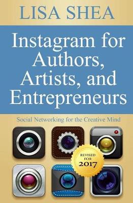 Book cover for Instagram for Authors Artists and Entrepreneurs