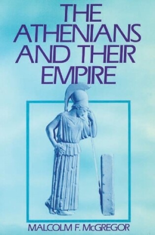 Cover of The Athenians and Their Empire