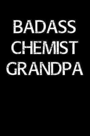 Cover of Badass Chemist Grandpa