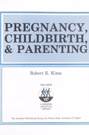 Cover of Pregnancy, Childbirth, & Parenting