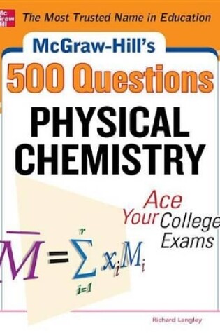 Cover of McGraw-Hill's 500 Physical Chemistry Questions: Ace Your College Exams